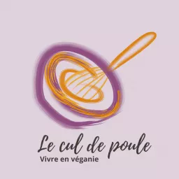 Le cul de poule - Vivre en véganie