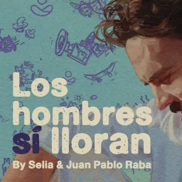 Los Hombre Sí Lloran