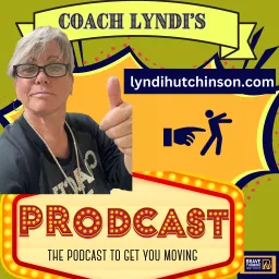 Coach Lyndi's Prodcast Podcast artwork