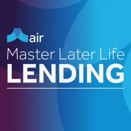 Master Later Life Lending - By Air Podcast artwork