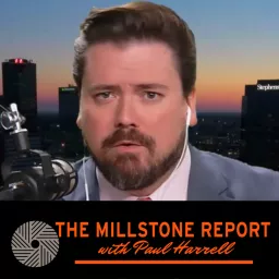 Millstone Report with Paul Harrell Podcast artwork