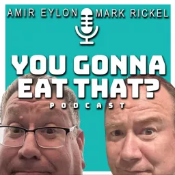 You Gonna Eat That? Podcast artwork