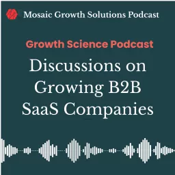 Growth Science for B2B SaaS Companies from Mosaic Growth Solutions