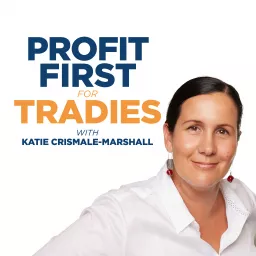 Profit First For Tradies Podcast artwork