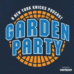 Garden Party: A New York Knicks Podcast