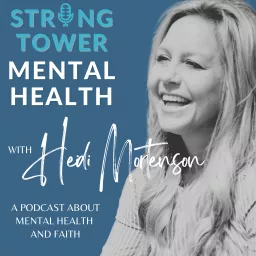 Strong Tower Mental Health Podcast artwork