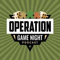 Operation: Game Night Podcast artwork