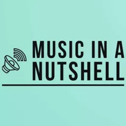 Music in a nutshell Podcast artwork