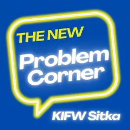 Problem Corner Sitka Podcast artwork