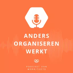 Anders organiseren werkt