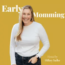 The Early Momming Podcast