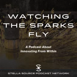 Watching the Sparks Fly Podcast artwork