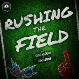 Rushing the Field with Nicole Auerbach and Joshua Perry