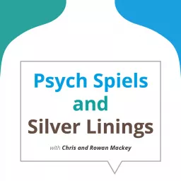 Psych Spiels and Silver Linings