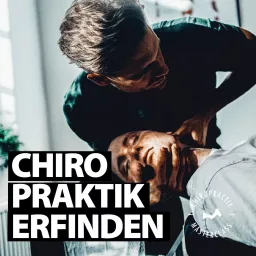 Chiropraktik erfinden Podcast artwork