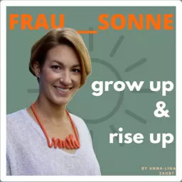 Frau Sonne - Mutmach Podcast