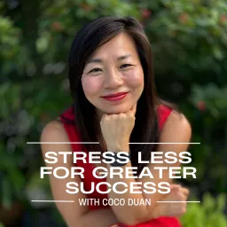 Stress Less For Greater Success Podcast artwork