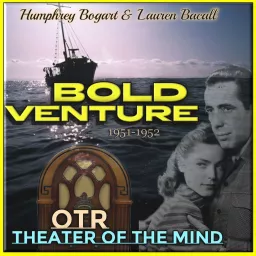 Bold Venture - Old Time Radio Podcast artwork