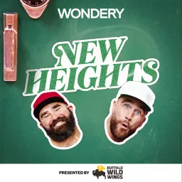 New Heights with Jason and Travis Kelce Podcast artwork