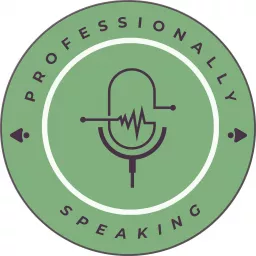 Professionally Speaking Podcast artwork