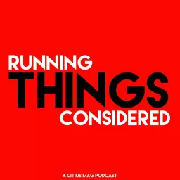 Running Things Considered Podcast artwork