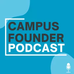 Campus Founder Podcast