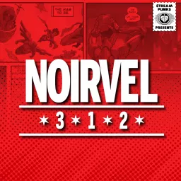 Noirvel 312 Podcast artwork