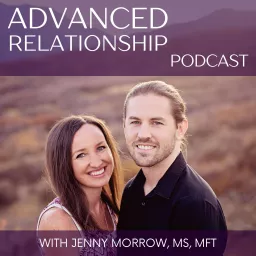 Advanced Relationship Podcast