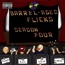 Barrel Aged Flicks Podcast artwork