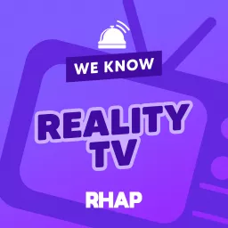 RHAP: We Know Reality TV Podcast artwork