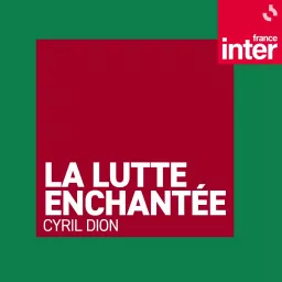 La lutte enchantée de Cyril Dion