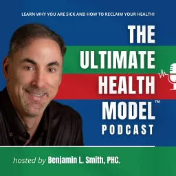 The Ultimate Health Model Podcast artwork