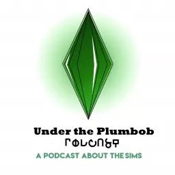 Under the Plumbob Podcast artwork