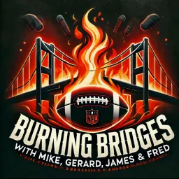 Burning Bridges Podcast artwork