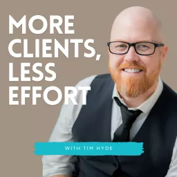 More Clients, Less Effort.