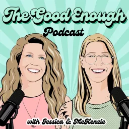 The Good Enough Podcast artwork