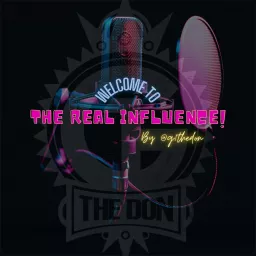 The Real Influence Podcast artwork