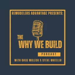 The Why We Build Podcast!