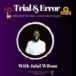 Jalal Wilson: Trial & Error Podcast artwork