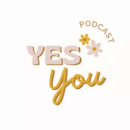 YesYouPod Podcast artwork