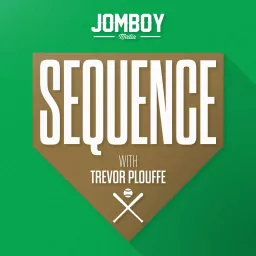 Sequence with Trevor Plouffe Podcast artwork