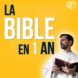 La Bible en un an : le podcast chrétien