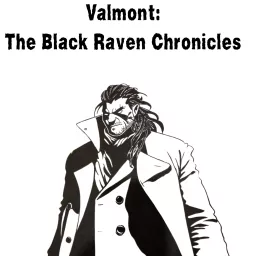 Valmont: The Black Raven Chronicles