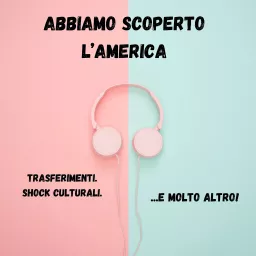 Abbiamo Scoperto l'America Podcast artwork