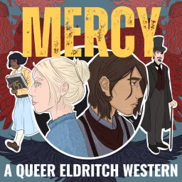 MERCY: A Queer Eldritch Western