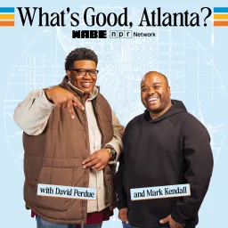 What's Good, Atlanta? Podcast artwork