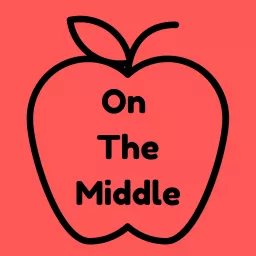 On the Middle Podcast artwork