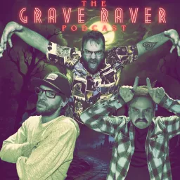 The Grave Raver Podcast