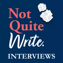 Not Quite Write Interviews