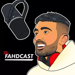 The Fahdcast Podcast artwork